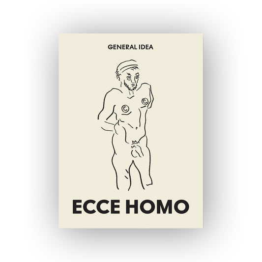 General Idea: ECCE HOMO, General Idea – Drawings 1985-1993