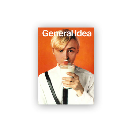 General Idea: Haute Culture. A Retrospective 1969-1994