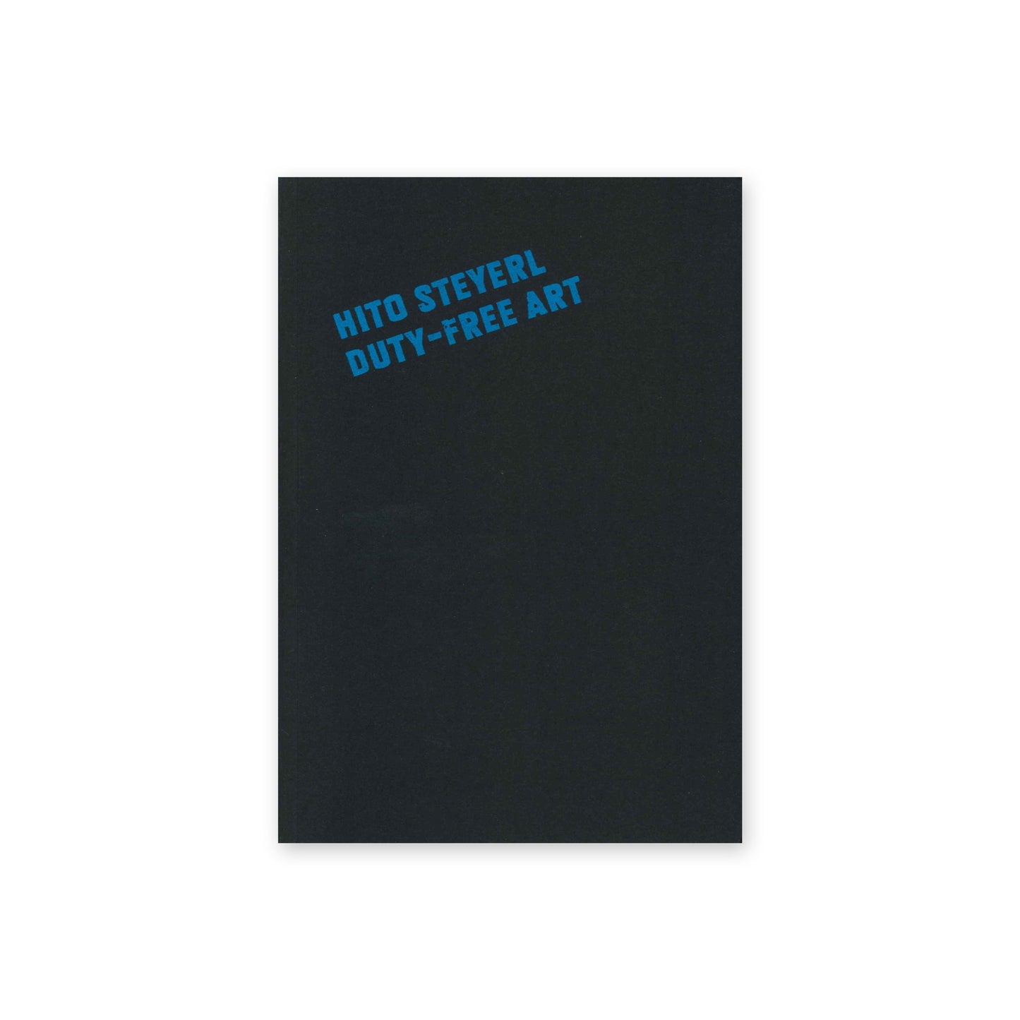 Hito Steyerl: Duty-Free Art