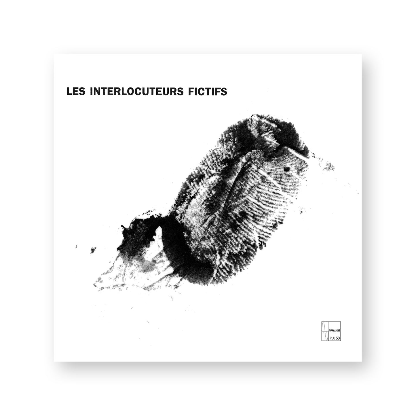 Various Artists: Les Interlocuteurs Fictifs EP (PUU-53)