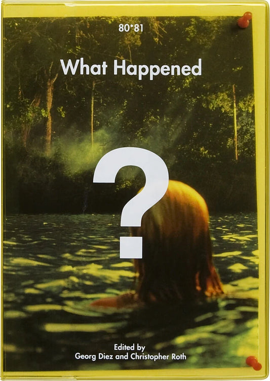 Georg Diez / Christopher Roth: What Happened? (Vol. 1)