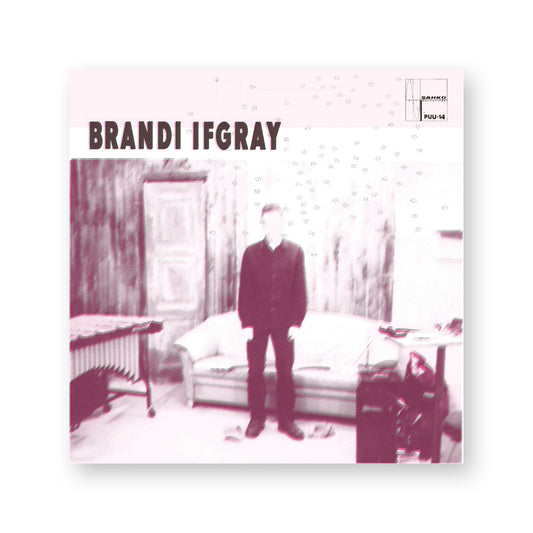 Brandi Ifgray: Maurice Fulton Mixes (PUU-14)