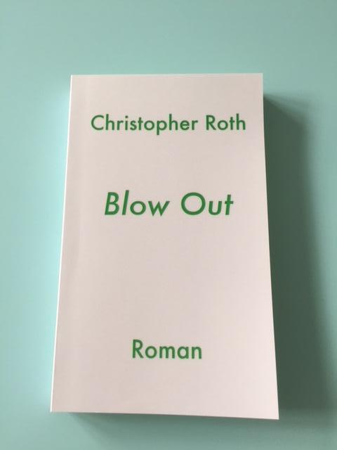 Christopher Roth: Blow Out